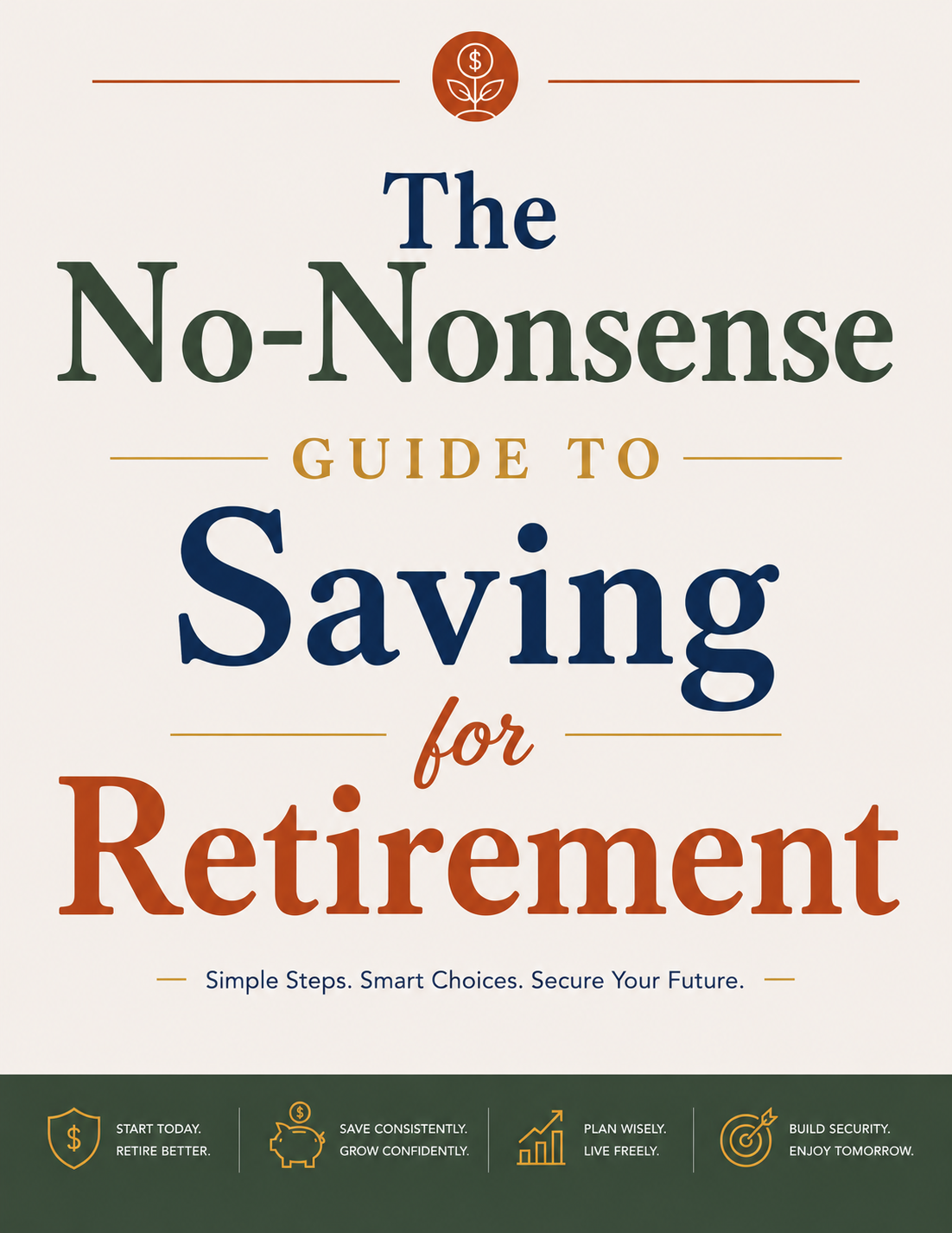 The No-Nonsense Guide to Saving for Retirement