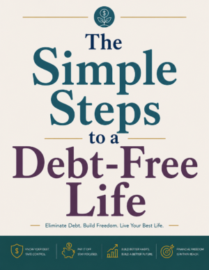 The Simple Steps to a Debt-Free Life