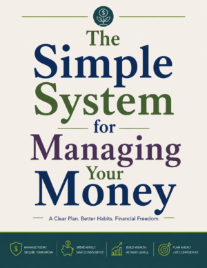 The Simple System for Managing Your Money