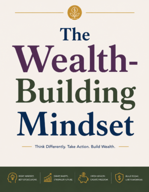 The Wealth-Building Mindset